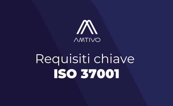 iso 37001 requisiti chiave