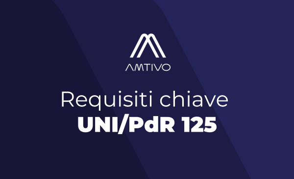 Requisiti chiave UNI/PdR 125