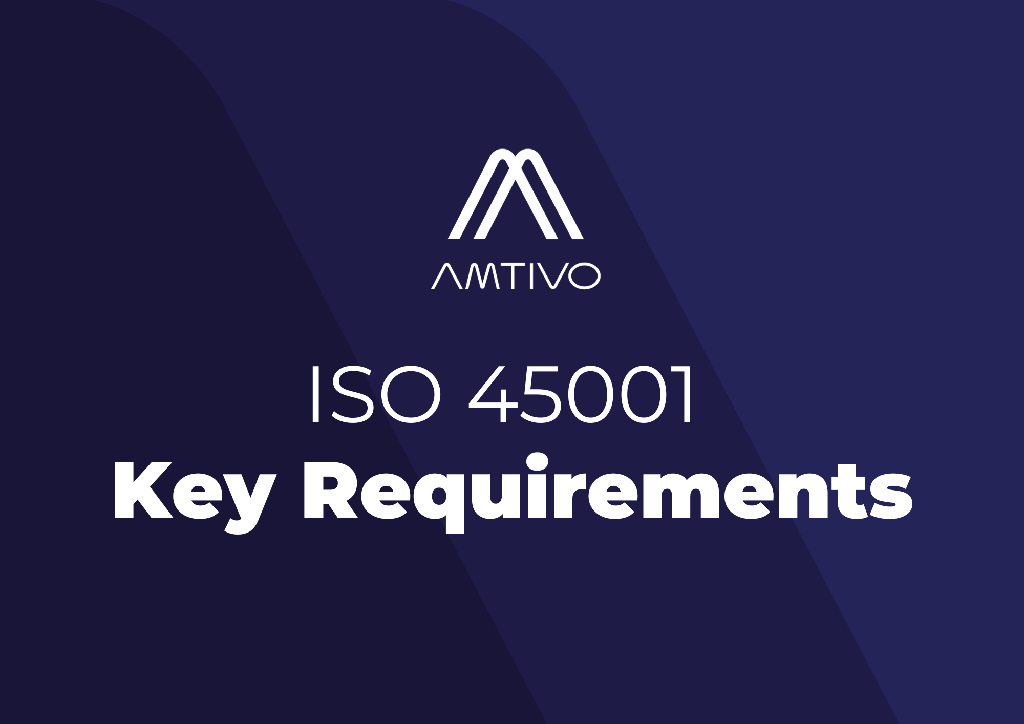 iso 45001 key requirements